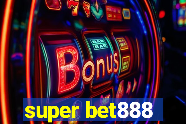 super bet888
